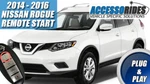 Fits: 2014 2015 2016 Nissan Rogue Push Remote Start Plug And Play Car Starter. Fixed Price $222.22.