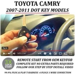 Plug & Play Remote Start Toyota Camry 2007-2011 Dot Key 3x Lock Activation. Fixed Price $239.99.