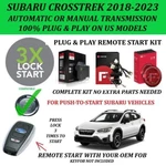 Remote Starter Kit For Subaru Crosstrek 2019-2023 Pts Auto & Manual Transmision. Fixed Price $269.99.